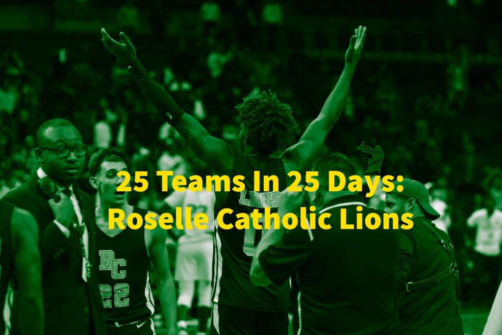 25 Teams in 25 Days: Roselle Catholic&nbsp;Lions