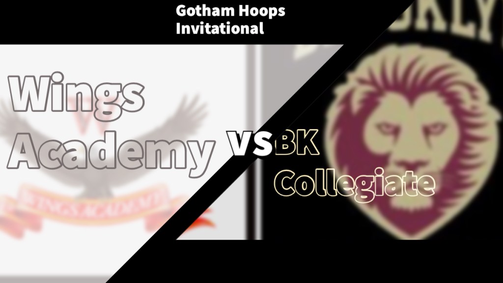Video Recap: Wings vs Brooklyn Collegiate at The Gotham Hoops&nbsp;Invitational